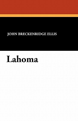 Lahoma by John Breckenridge Ellis