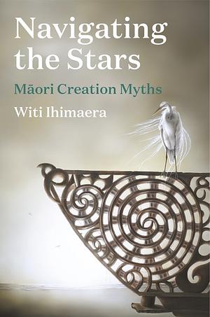 Navigating the Stars by Witi Ihimaera