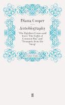 Autobiography: 'The Rainbow Comes and Goes', 'The Light of Common Day' and 'Trumpets from the Steep' by Diana Cooper