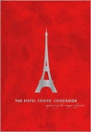 The Eiffel Tower Restaurant Cookbook: Capturing the Magic of Paris by Chandra Ram, Jean Joho, Susie Cushner