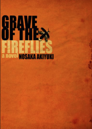 Grave of the Fireflies by Akiyuki Nosaka