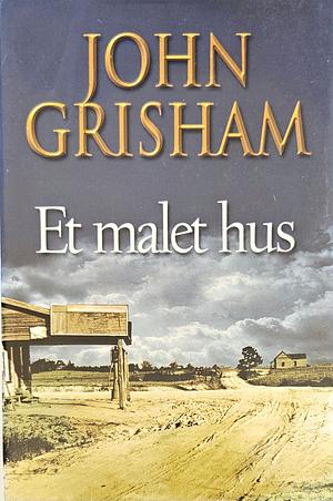 Et malet hus by John Grisham