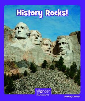 History Rocks! by Mary Lindeen