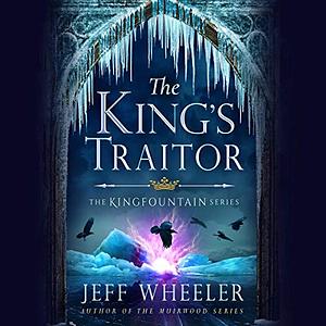 The King's Traitor by Jeff Wheeler