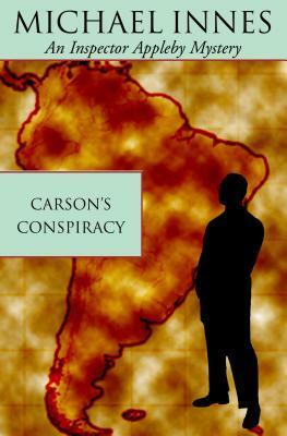 Carson's Conspiracy by Michael Innes
