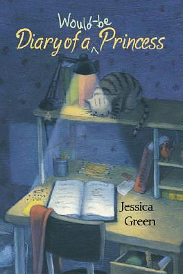Diary of a Would-be Princess: The Journal of Jillian James, 5b by Jessica Green, Jessica Green