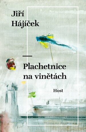 Plachetnice na vinětách by Jiří Hájíček