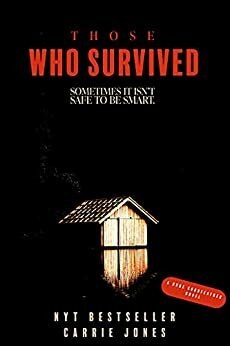 Those Who Survived (Dude, #1) by Carrie Jones