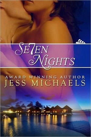 Seven Nights by Jess Michaels