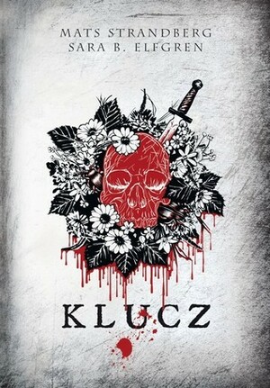 Klucz by Mats Strandberg, Patrycja Włóczyk, Sara Bergmark Elfgren