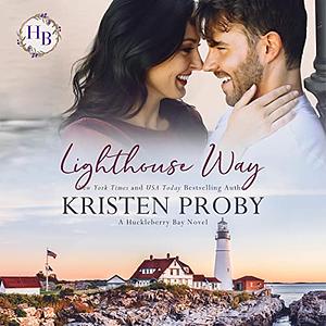 Lighthouse Way by Kristen Proby