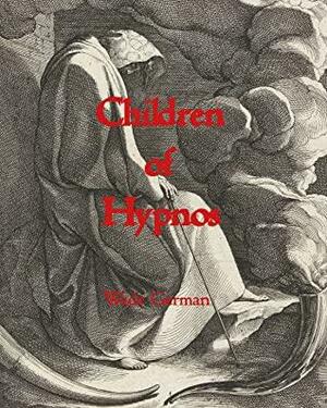 Children of Hypnos by Wade German