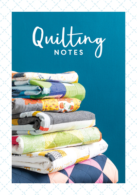 Quilting Notes by David Charles