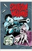 Shotgun Wedding Volume 1 by Edward Pun, William Harms