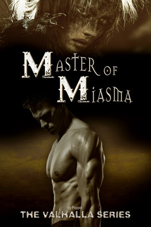 Master of Miasma by Poppet