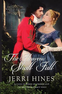 The Heavens Shall Fall by Jerri Hines