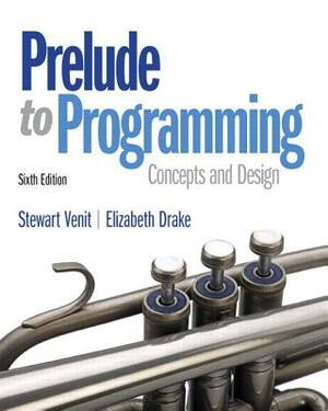 Prelude to Programming by Elizabeth Drake, Stewart Venit