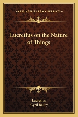 Lucretius on the Nature of Things by Lucretius