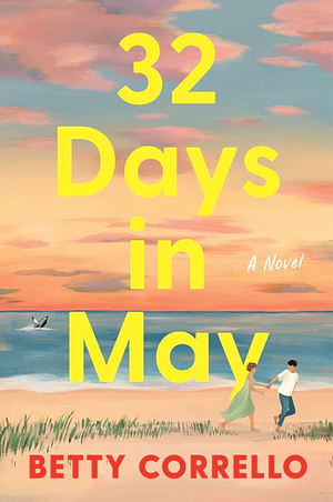 32 Days in May by Betty Corrello