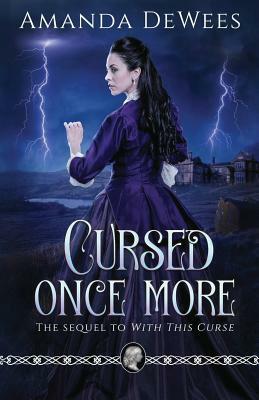 Cursed Once More by Amanda DeWees