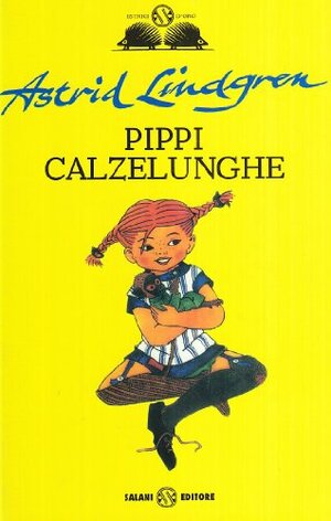 Pippi Calzelunghe by Astrid Lindgren