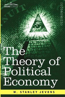 The Theory of Political Economy by W. Stanley Jevons