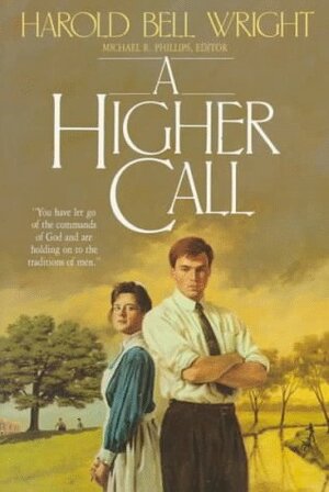 A Higher Call by Harold Bell Wright