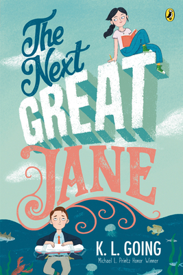 The Next Great Jane by K.L. Going