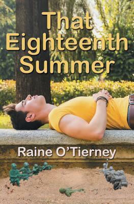 That Eighteenth Summer by Raine O'Tierney