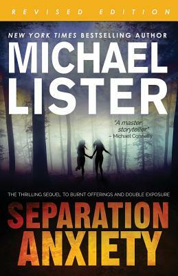 Separation Anxiety by Michael Lister