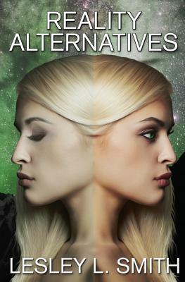 Reality Alternatives by Lesley L. Smith