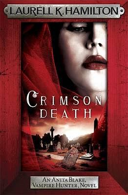 Crimson Death, Book 25 by Laurell K. Hamilton