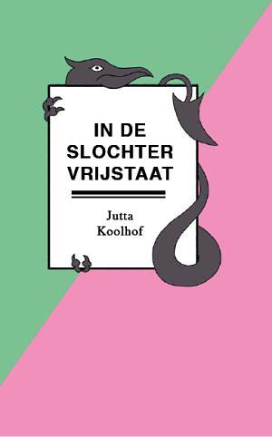 In de Slochter Vrijstaat by Jutta Koolhof, Auke Hulst