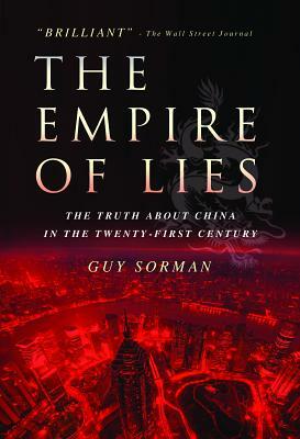 The Empire of Lies: The Truth about China in the Twenty-First Century by Guy Sorman