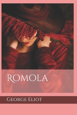 Romola by George Eliot, Dainy D Angeles