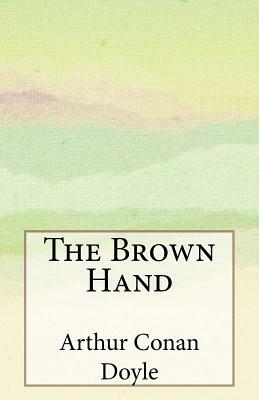 The Brown Hand by Arthur Conan Doyle