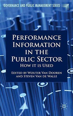 Performance Information in the Public Sector: How It Is Used by 