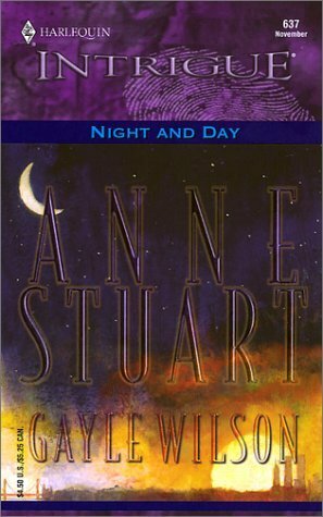 Night and Day by Gayle Wilson, Anne Stuart