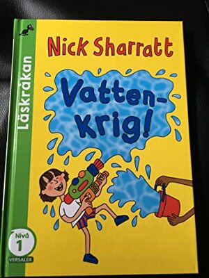 Vattenkrig! by Nick Sharratt
