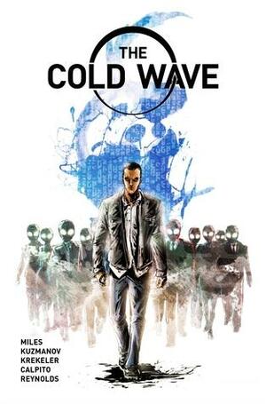 The Cold Wave Volume 1: The Handler by Quinton Miles