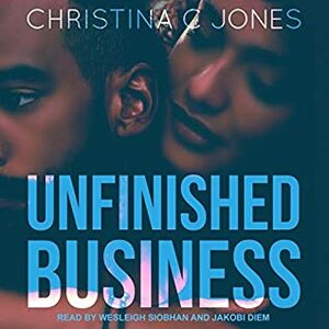 Unfinished Business by Christina C. Jones