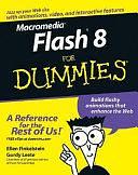 Macromedia Flash 8 For Dummies by Ellen Finkelstein, Gurdy Leete