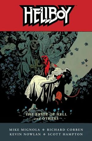 Hellboy, Vol. 11: The Bride of Hell and Others by Mike Mignola, Scott Hampton, Richard Corben, Kevin Nowlan