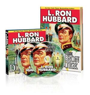 The Iron Duke: Read & Listen Package [With 2 CDs] by L. Ron Hubbard