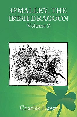 Charles O'Malley, the Irish Dragon - Vol. 2 by Charles James Lever