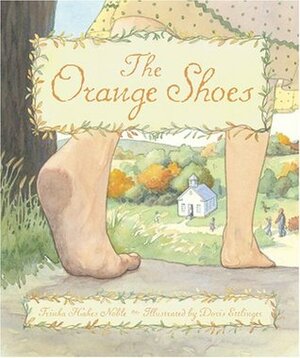 The Orange Shoes by Doris Ettlinger, Trinka Hakes Noble