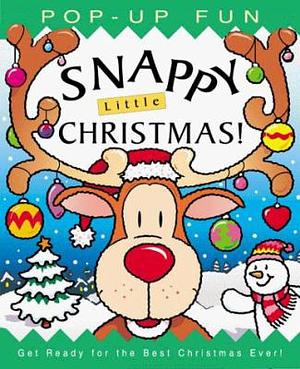 Snappy Little Christmas by Dugald A. Steer