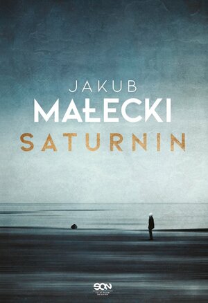 Saturnin by Jakub Małecki