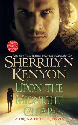 Upon the Midnight Clear by Sherrilyn Kenyon