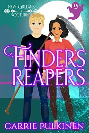 Finders Reapers by Carrie Pulkinen